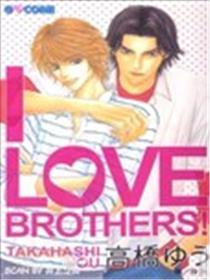 I LOVE BROTHERS!